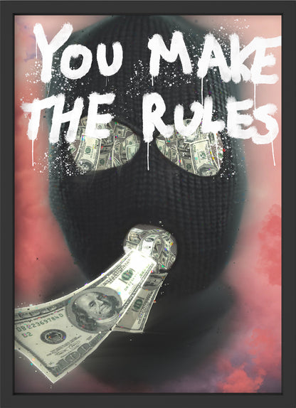 you make the rules - Poster mit Premium-Rahmen
