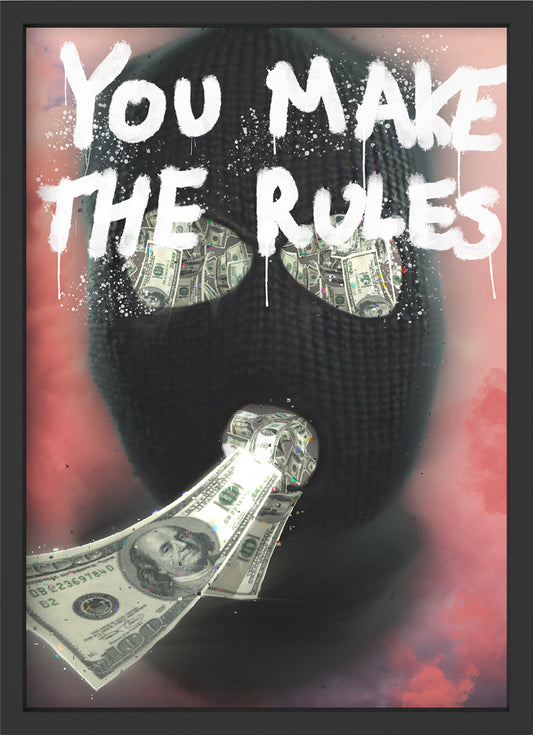 you make the rules - Poster mit Premium-Rahmen