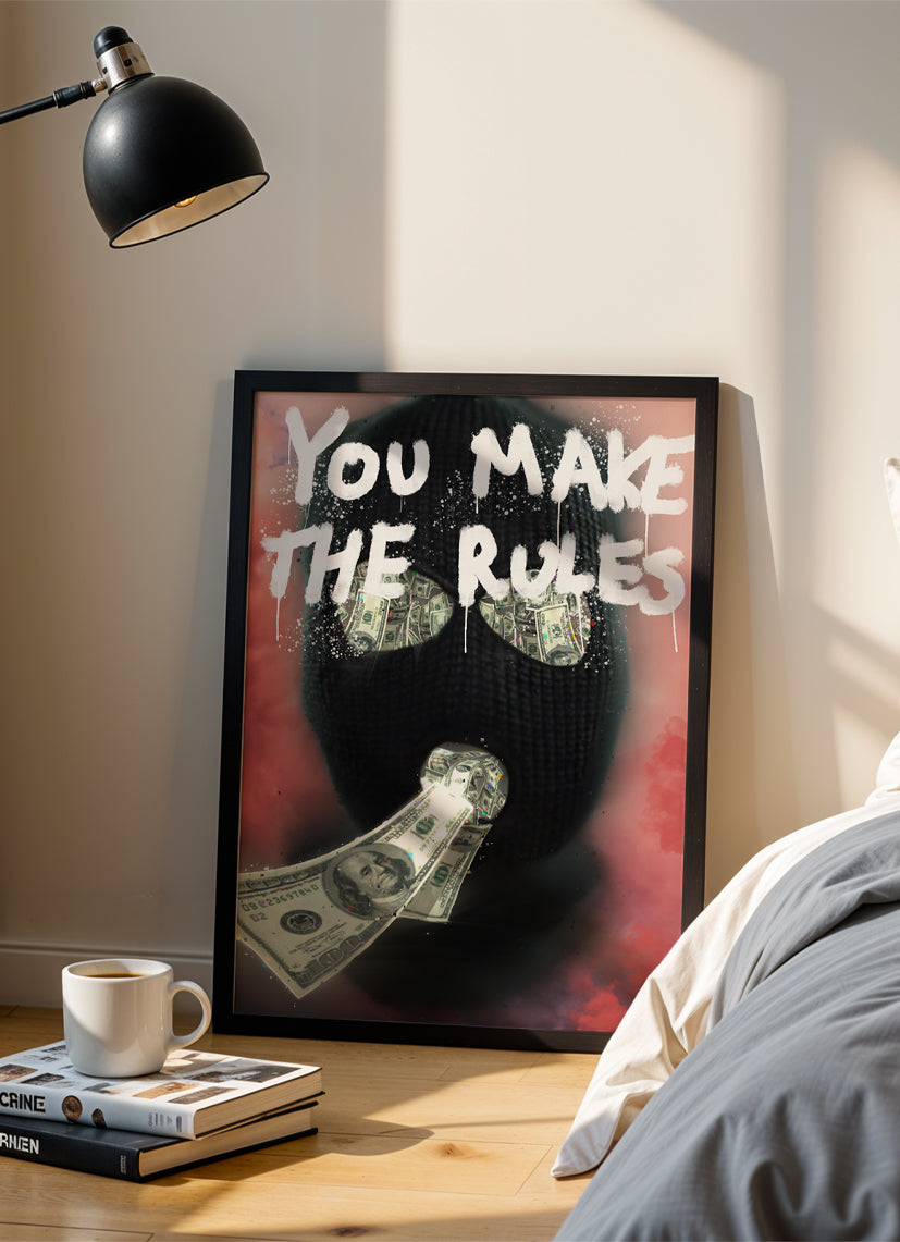 you make the rules - Poster mit Premium-Rahmen