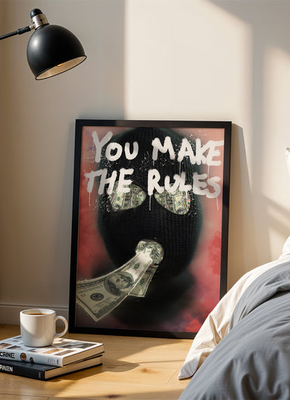 you make the rules - Poster mit Premium-Rahmen