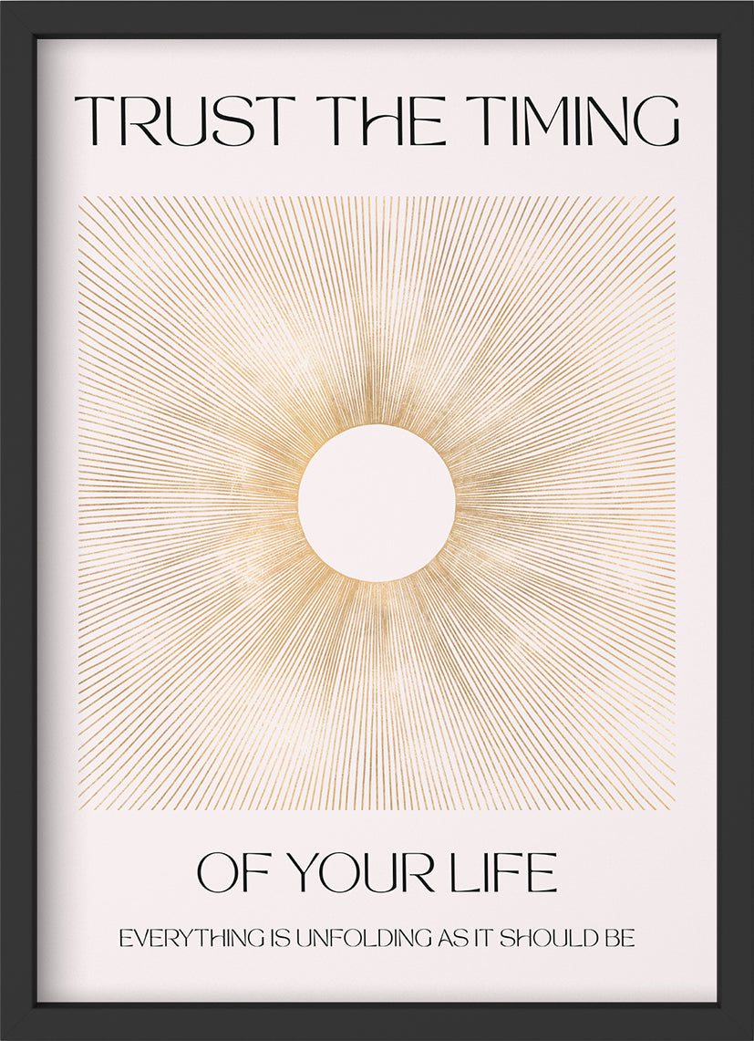 trust the timing - Poster mit Premium-Rahmen