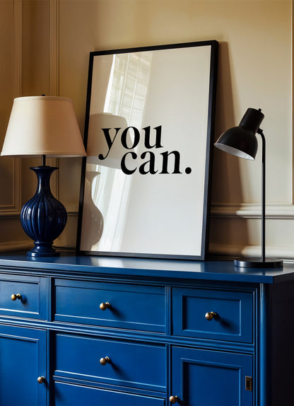 you can - Poster mit Premium-Rahmen