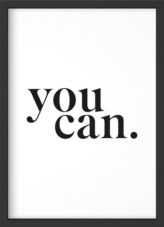 you can - Poster mit Premium-Rahmen